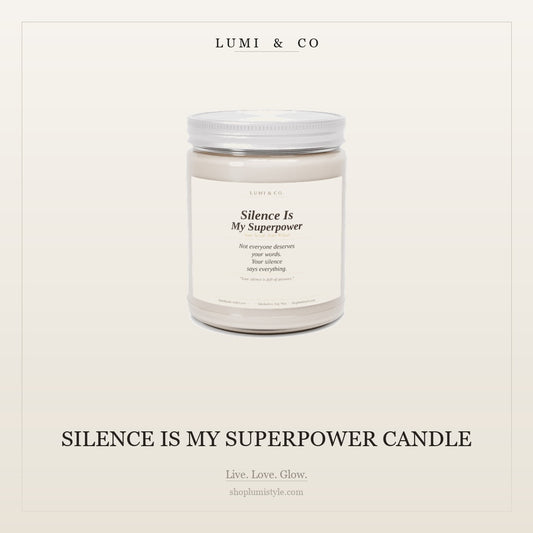 Silence Is My Superpower Candle