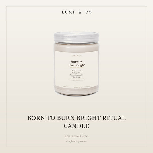 Born to Burn Bright Ritual Candle