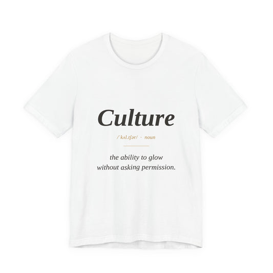 Culture Unisex Jersey Short Sleeve Tee