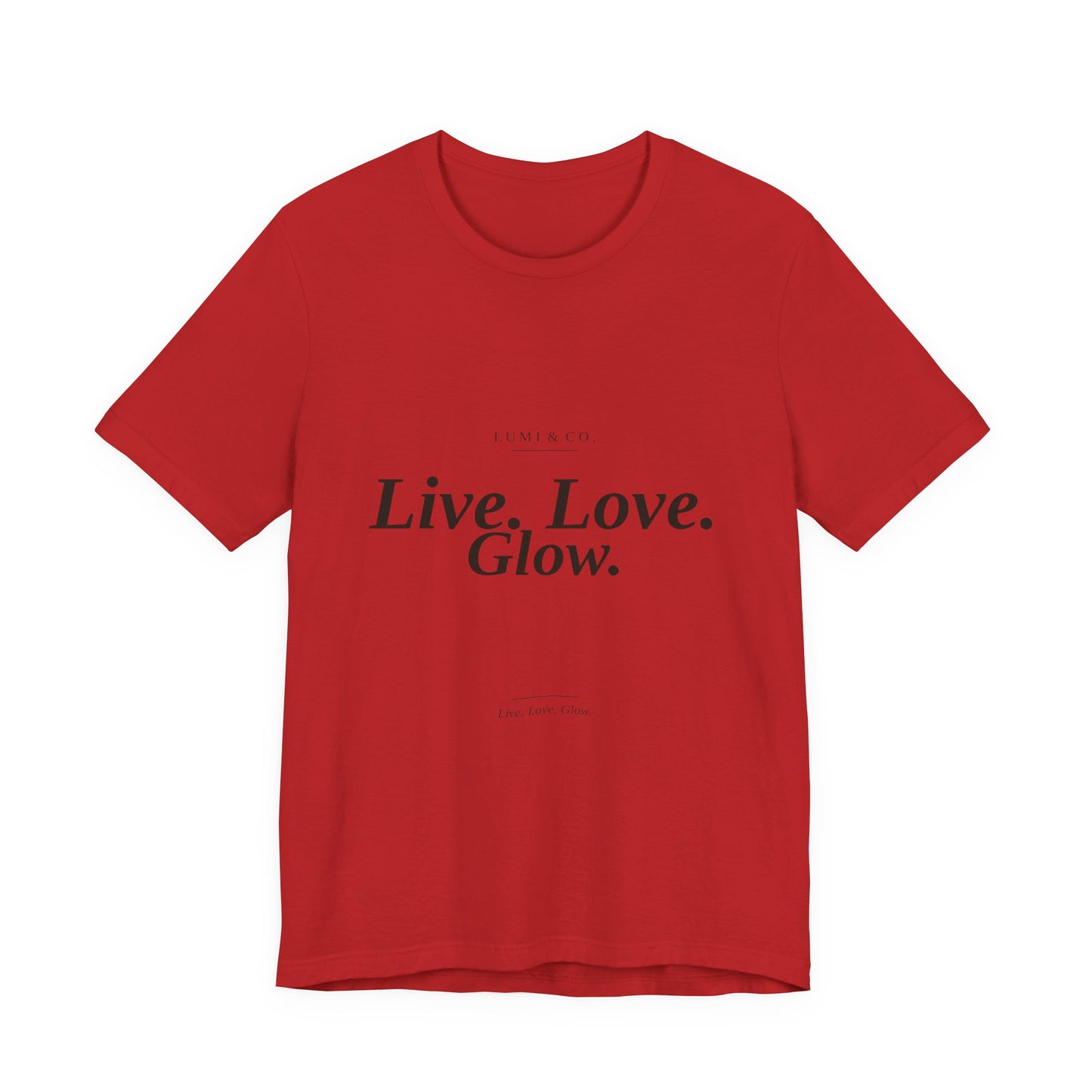 Lumi & Co | Lumi & Co. | "Live. Love. Glow." Signature Tee — Premium - Professional Anti Aging Device at Home