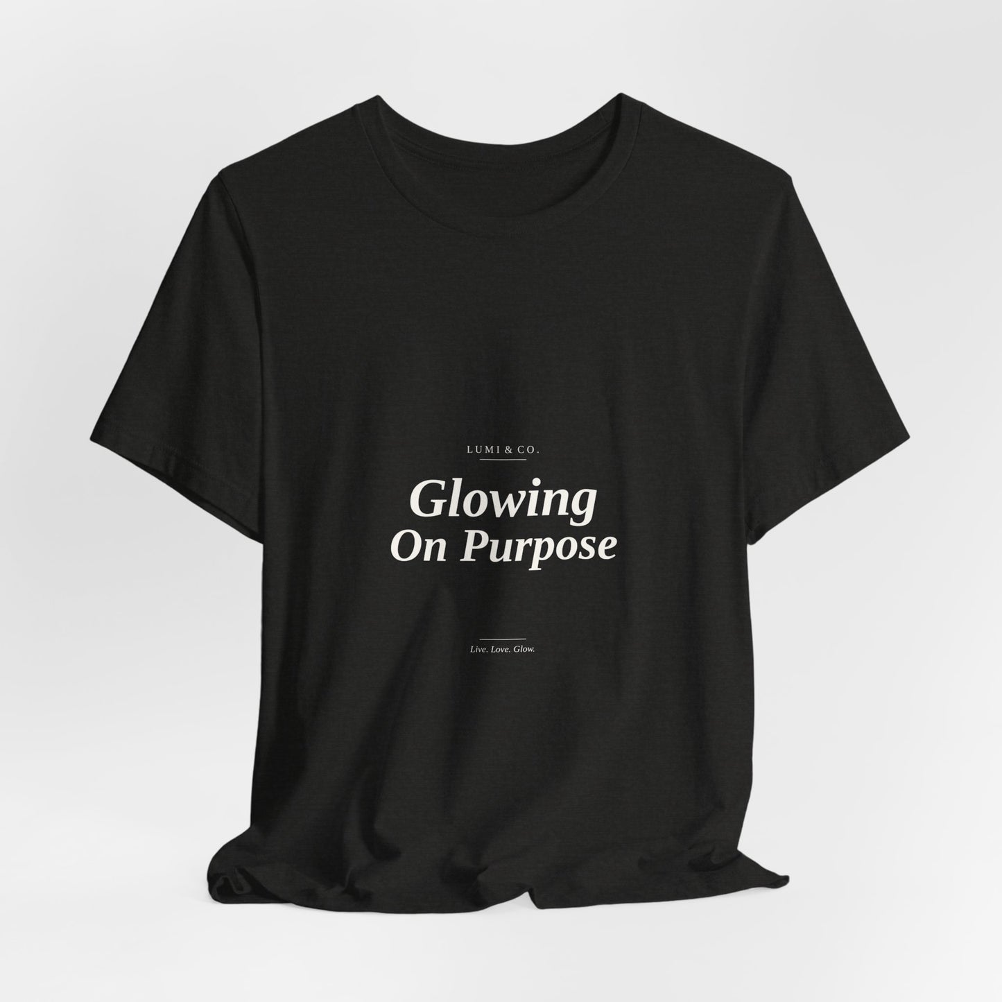 Lumi & Co | Lumi & Co. | "Glowing On Purpose" Tee - Professional Anti Aging Device at Home
