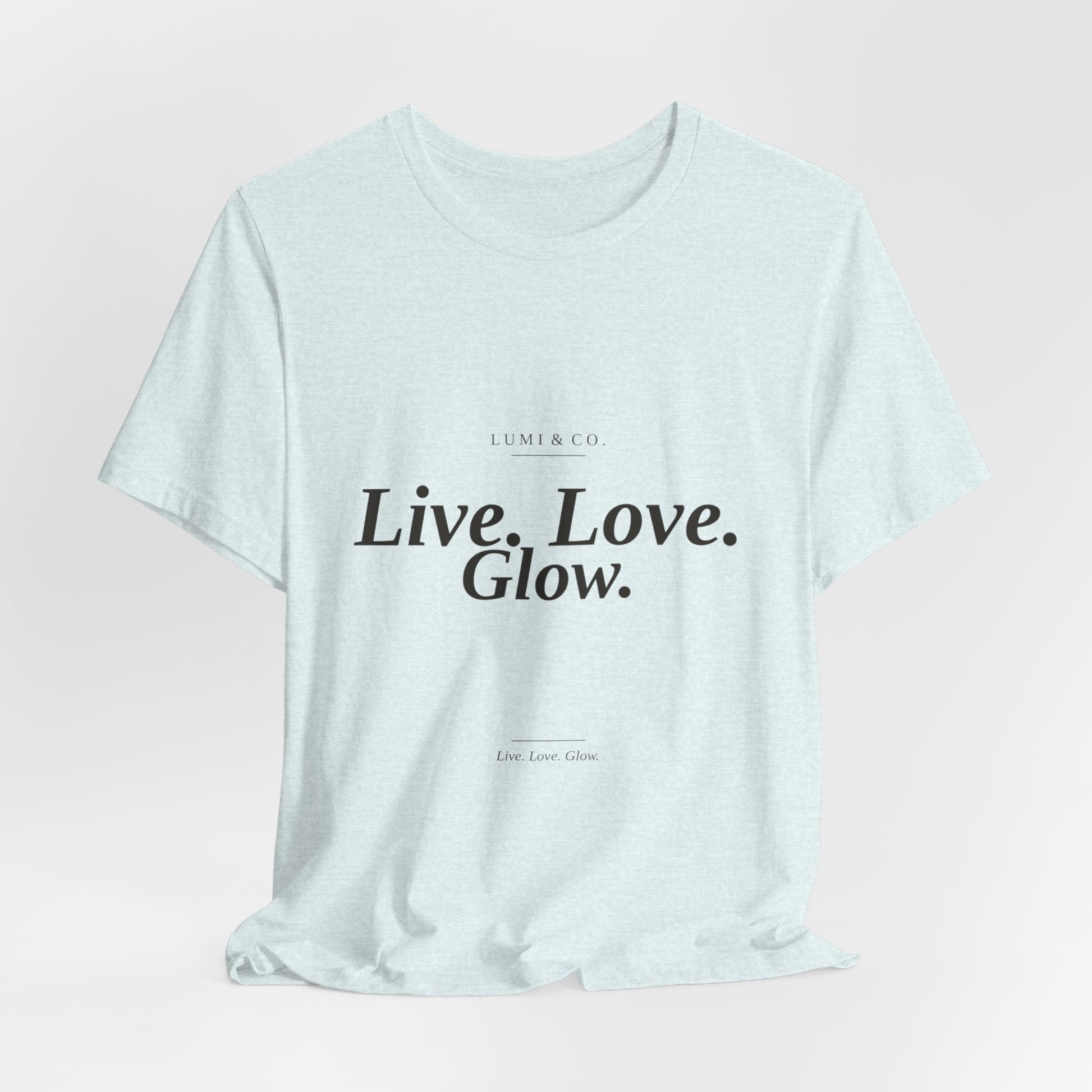 Lumi & Co. | "Live. Love. Glow." Signature Tee — Premium - Lumi & Co