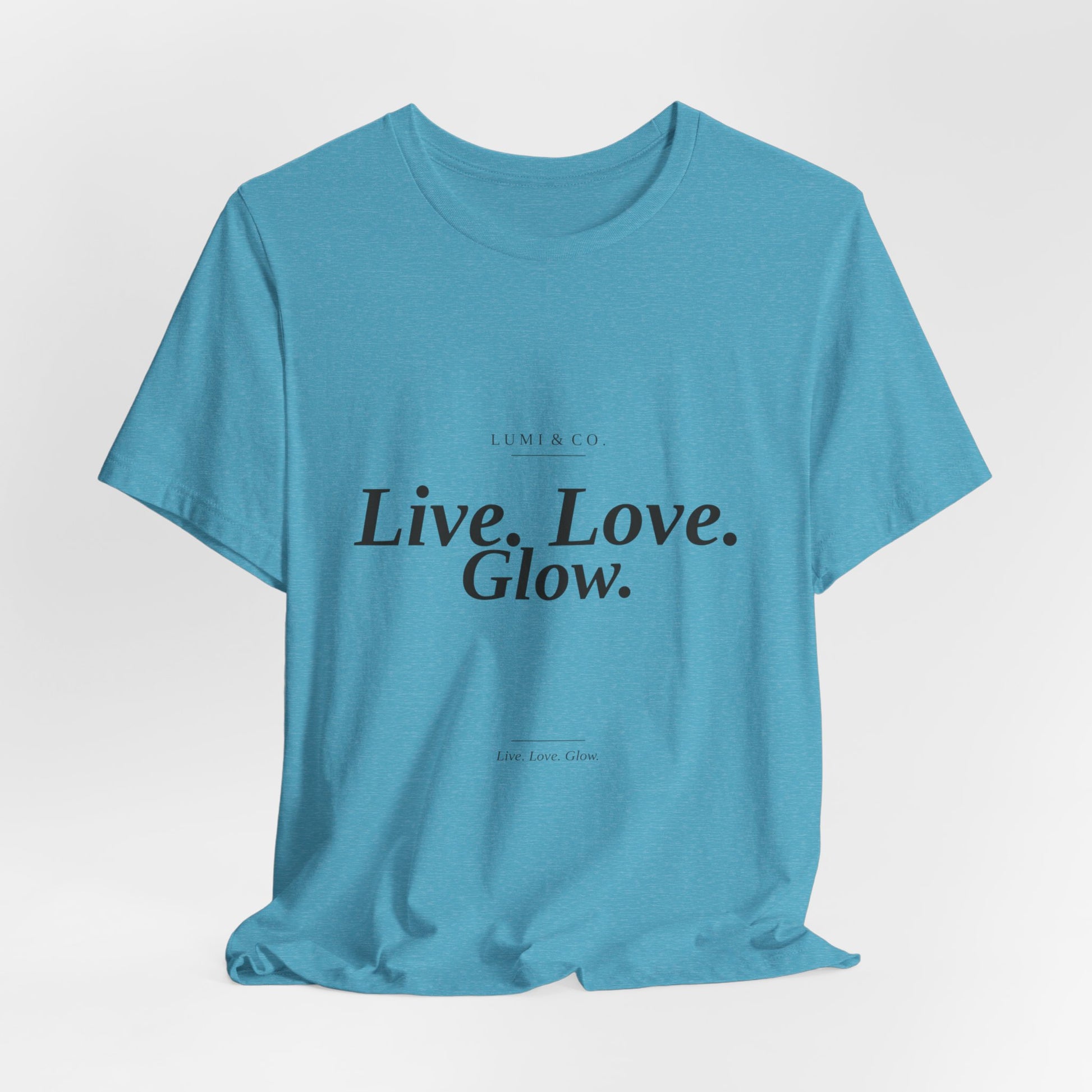 Lumi & Co. | "Live. Love. Glow." Signature Tee — Premium - Lumi & Co