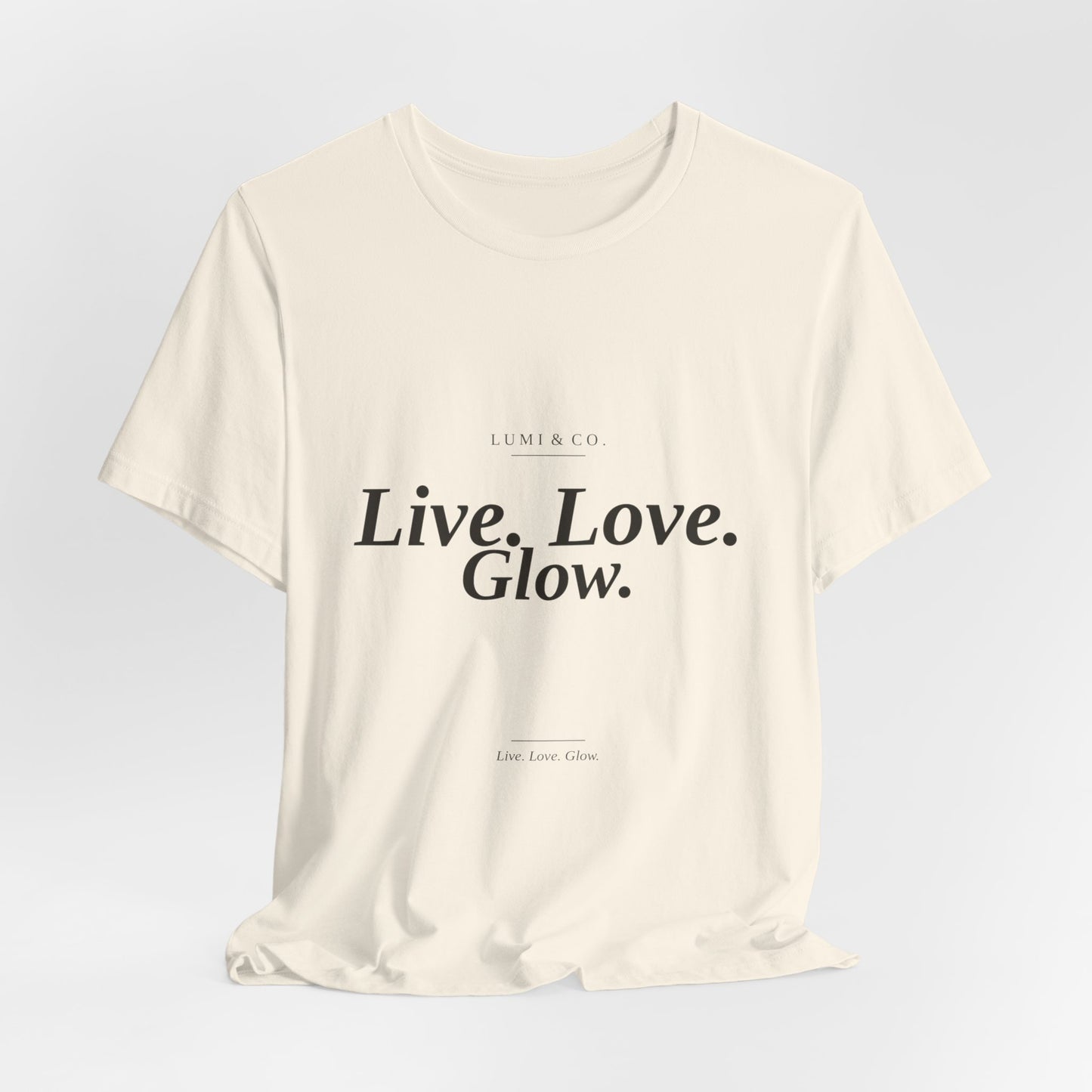 Lumi & Co | Lumi & Co. | "Live. Love. Glow." Signature Tee — Premium - Professional Anti Aging Device at Home