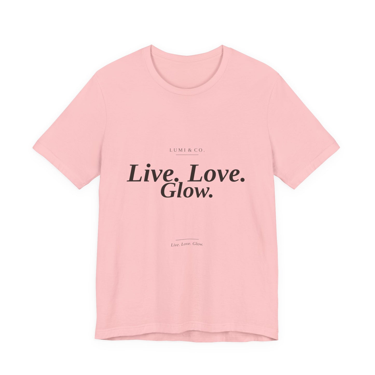 Lumi & Co | Lumi & Co. | "Live. Love. Glow." Signature Tee — Premium - Professional Anti Aging Device at Home