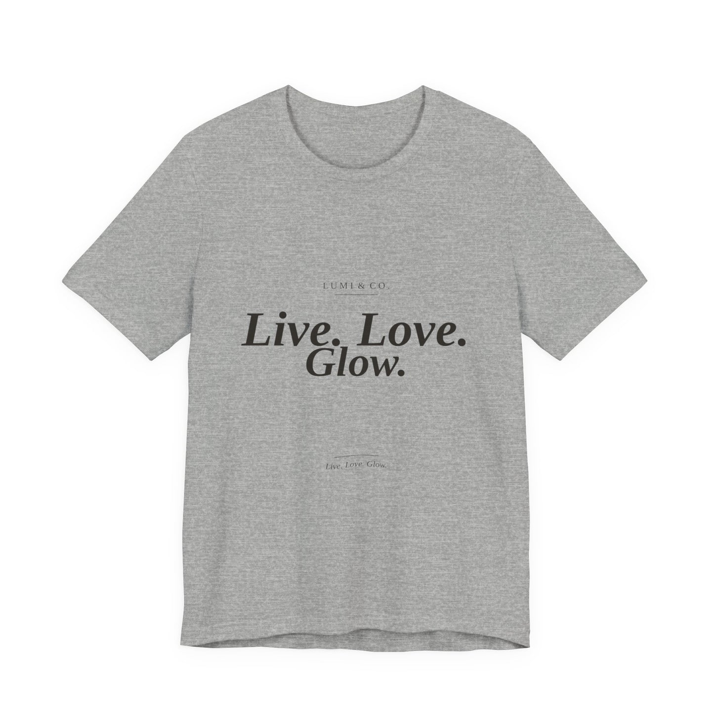 Lumi & Co | Lumi & Co. | "Live. Love. Glow." Signature Tee — Premium - Professional Anti Aging Device at Home
