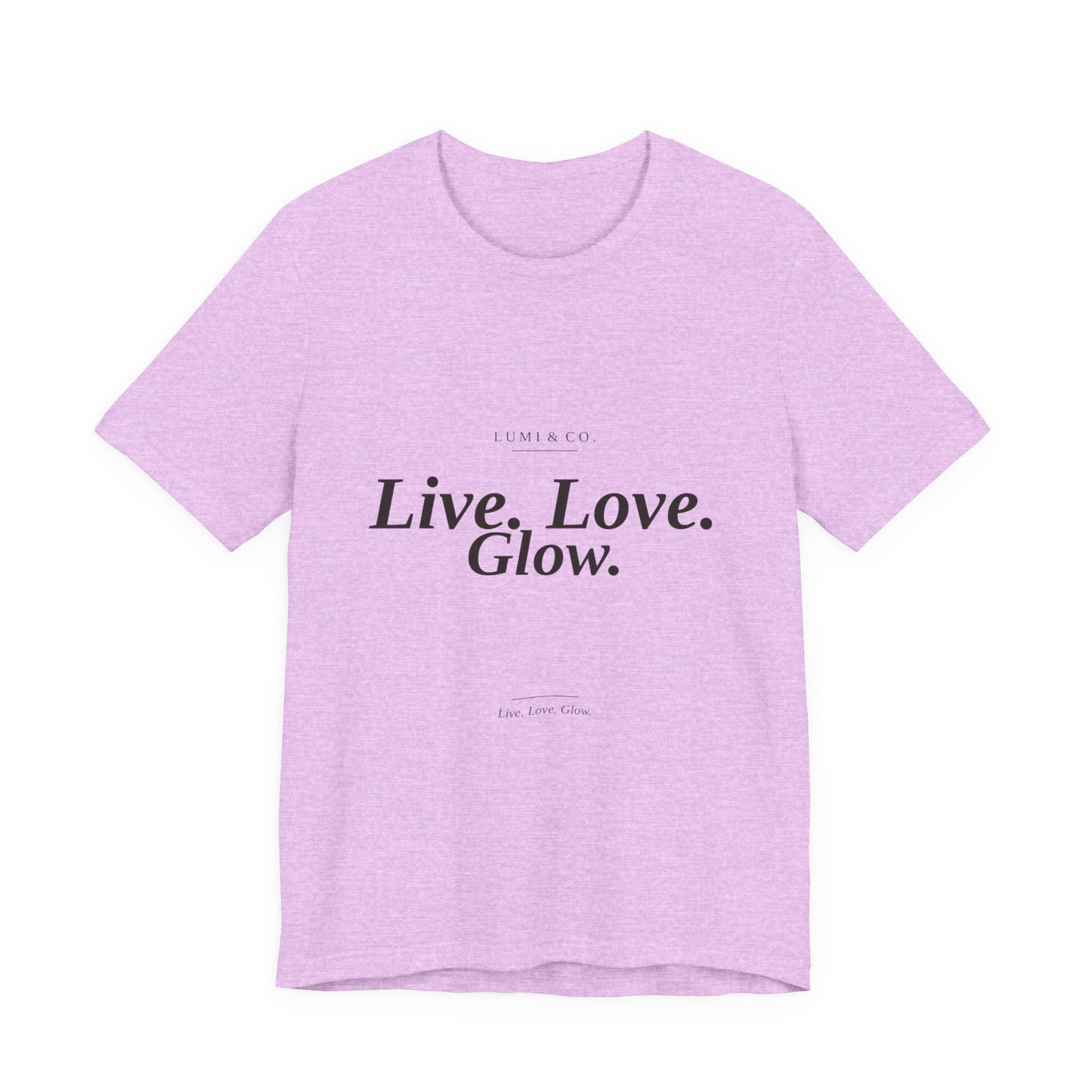Lumi & Co | Lumi & Co. | "Live. Love. Glow." Signature Tee — Premium - Professional Anti Aging Device at Home