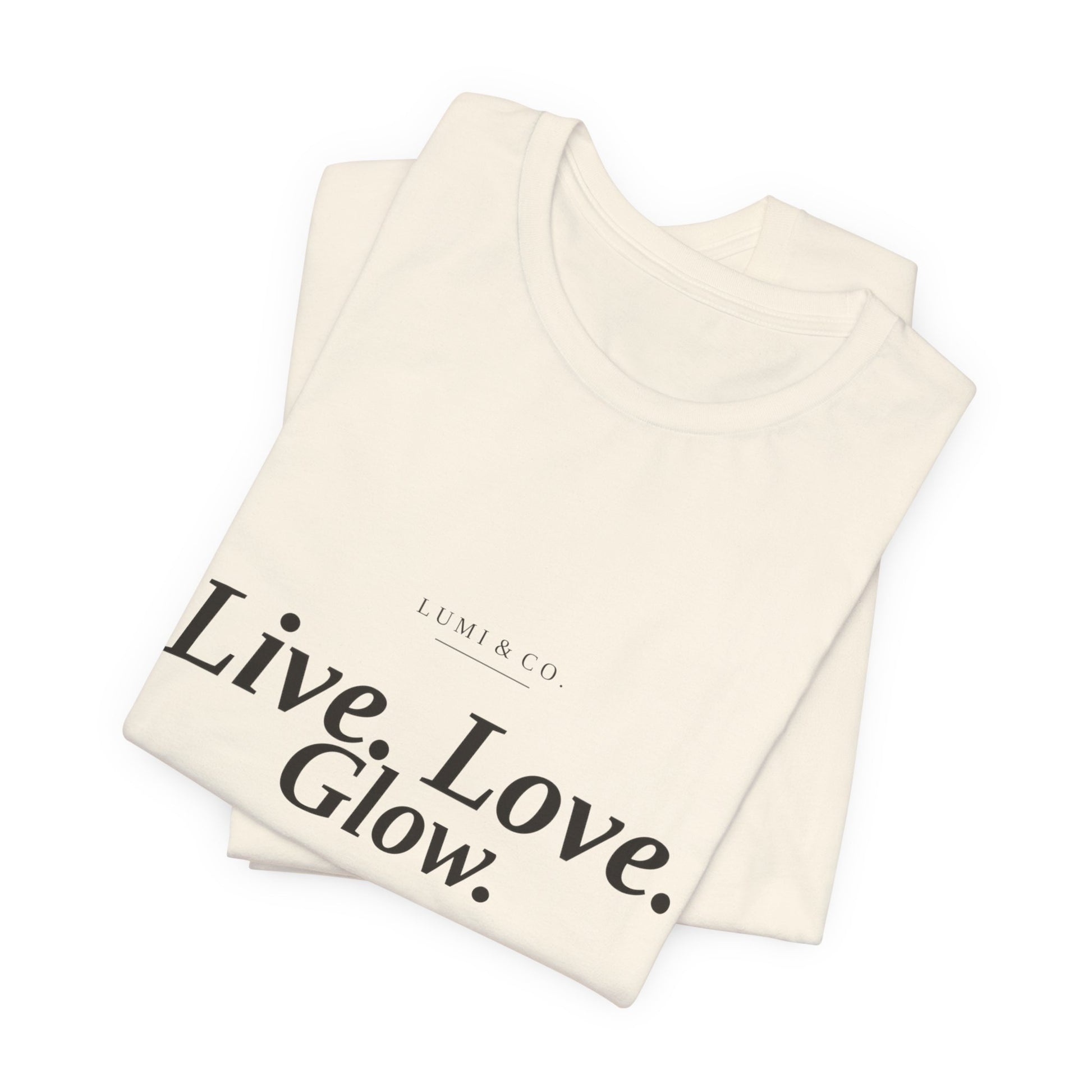 Lumi & Co. | "Live. Love. Glow." Signature Tee — Premium - Lumi & Co