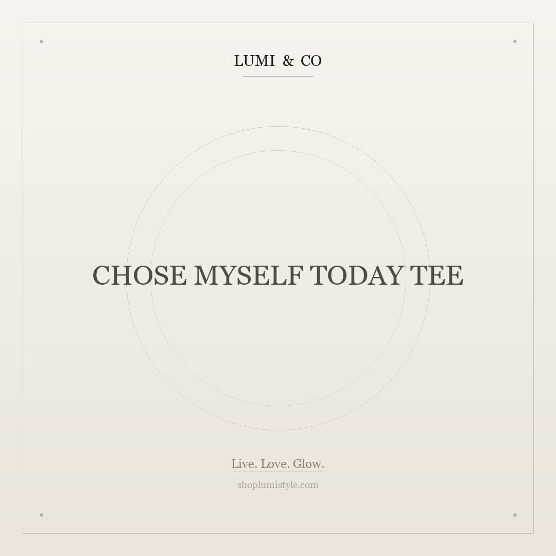 Lumi & Co | Lumi & Co. | "Chose Myself Today" Tee - Professional Anti Aging Device at Home