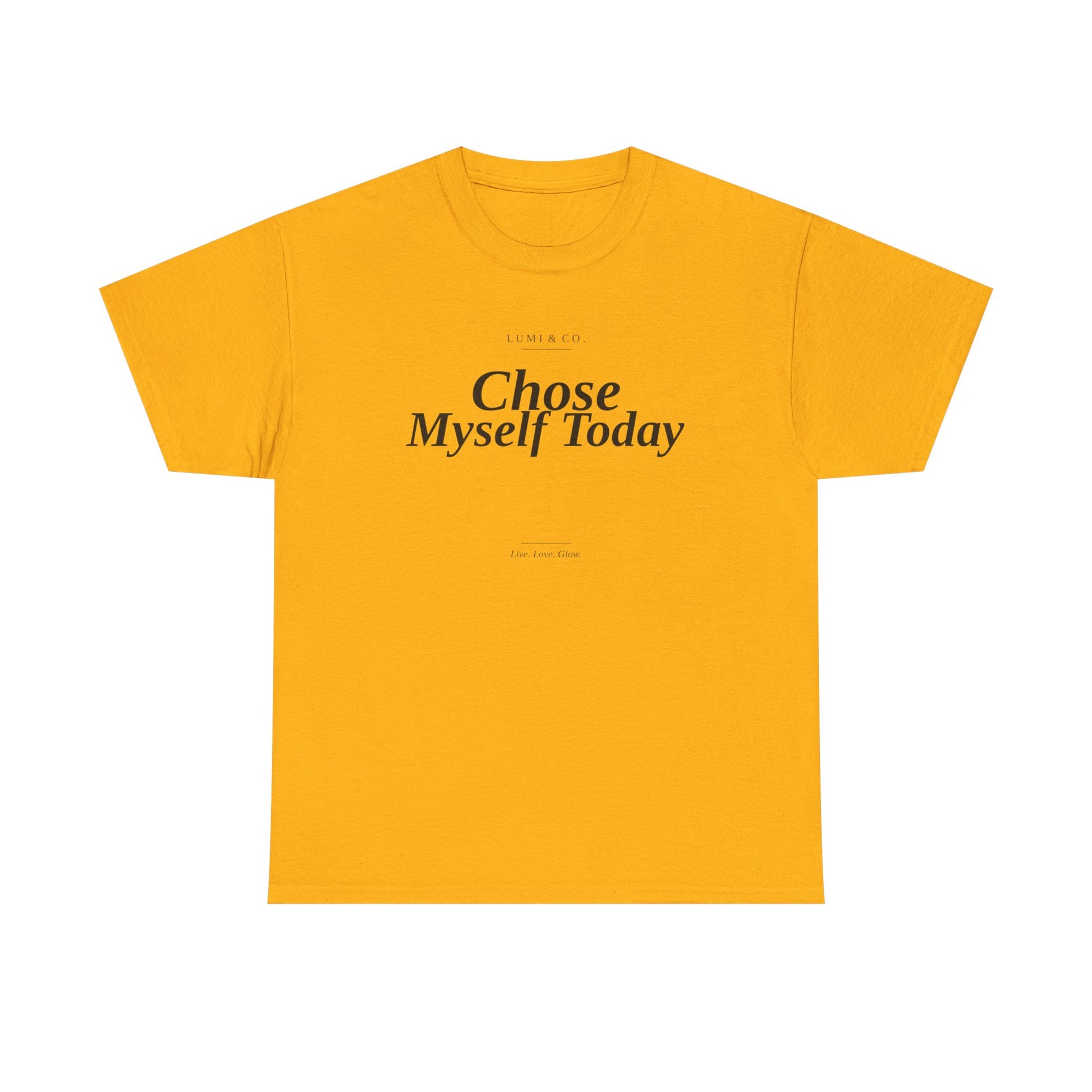 Lumi & Co. Chose Myself Today Tee — Women's Statement T-Shirt