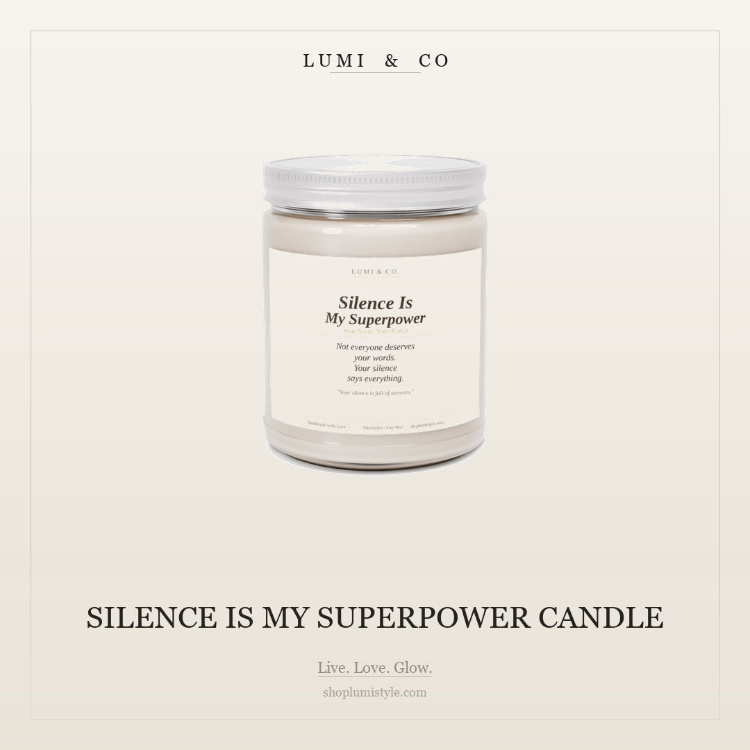 Silence Is My Superpower Candle