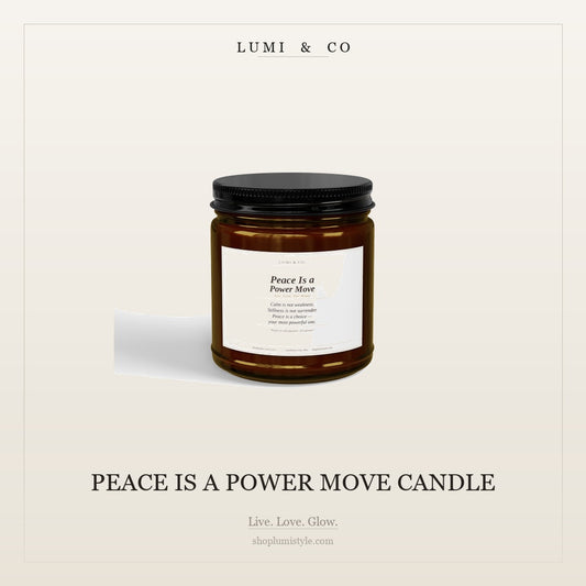 Peace Is a Power Move Candle