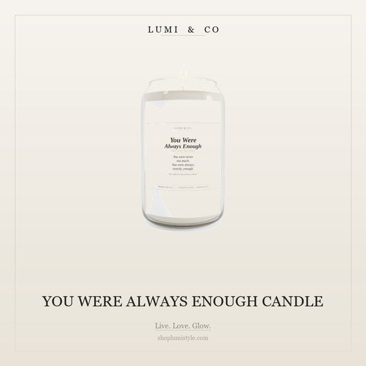 You Were Always Enough Candle