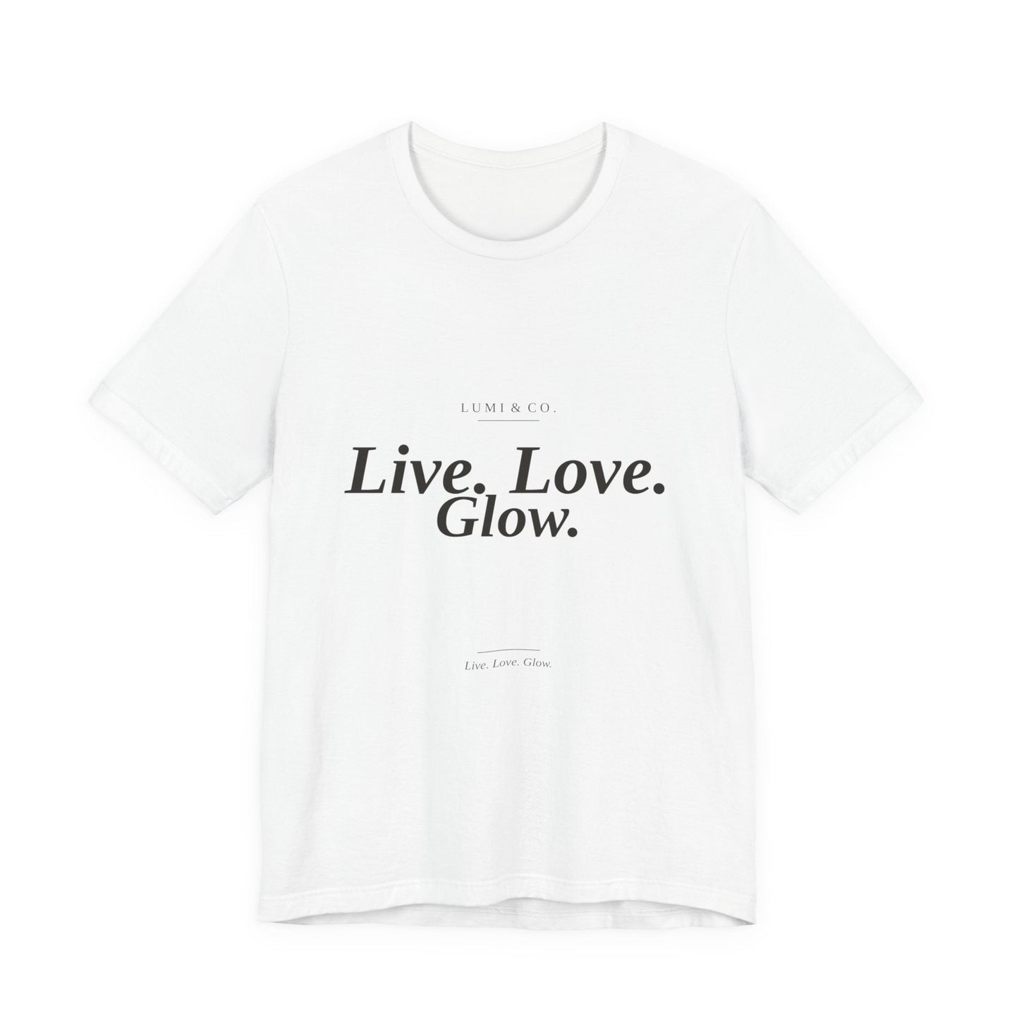 Lumi & Co | Lumi & Co. | "Live. Love. Glow." Signature Tee — Premium - Professional Anti Aging Device at Home