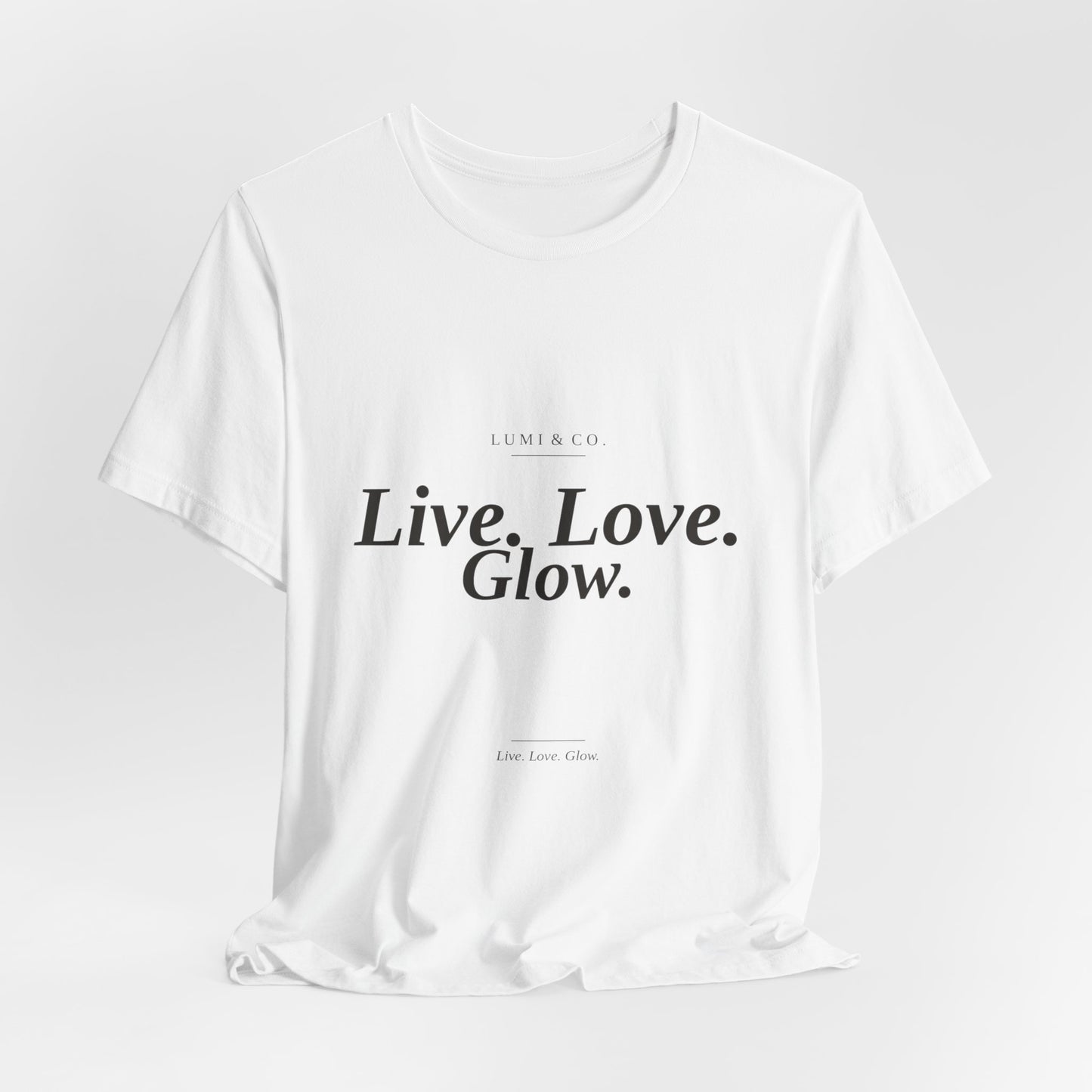 Lumi & Co | Lumi & Co. | "Live. Love. Glow." Signature Tee — Premium - Professional Anti Aging Device at Home